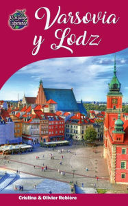 Title: Varsovia y Lodz, Author: Cristina Rebiere