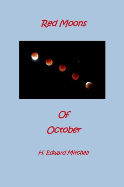 Red Moons of October: God's Billboard For Man