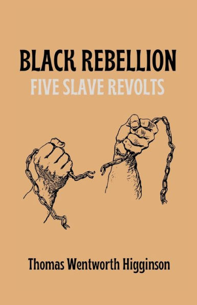 Black Rebellion: Five Slave Revolts