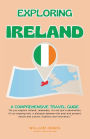 Exploring Ireland: A Comprehensive Travel Guide