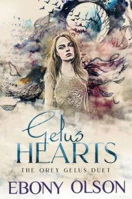 Title: Gelus Heart: Orey Gelus Duet, Author: Ebony Olson