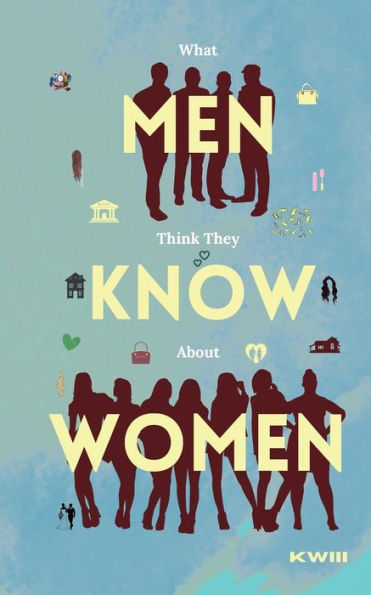 What Men Think They Know About Women