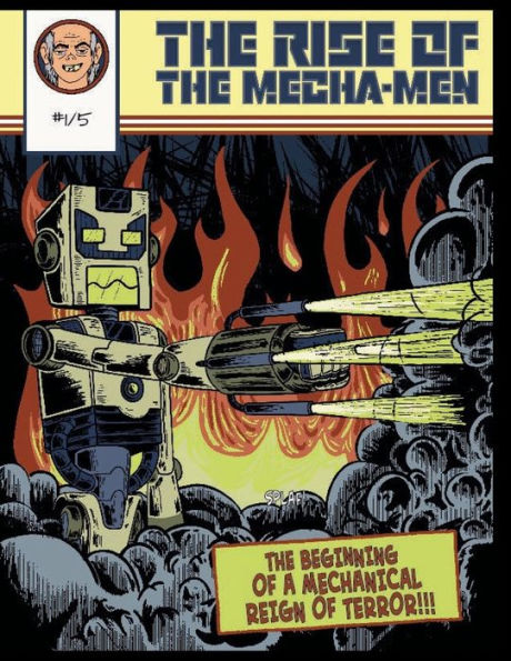 The Rise of The Mecha-Men #1