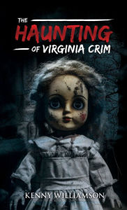 Title: The Haunting of Virginia Crim, Author: Kenny Williamson