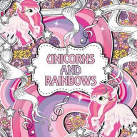 Title: Unicorns & Rainbows: A Creative Coloring Book for Children, Author: Unicolour Books
