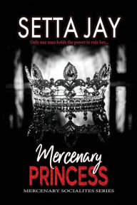 Title: Mercenary Princess, Author: Setta Jay