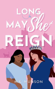 Title: Long May She Reign, Author: M. K. Munson