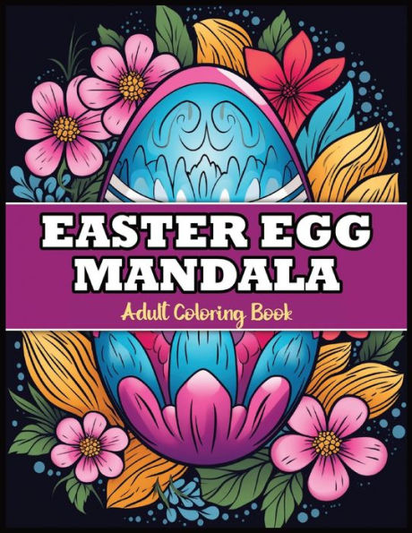 Easter Egg Mandala: 100 Pages