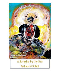 Title: A Surprise By The Sea, Author: Laurel Sobol