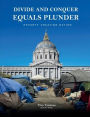 Divide And Conquer Equals Plunder