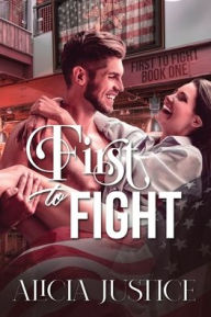 Title: First to Fight, Author: Alicia Justice