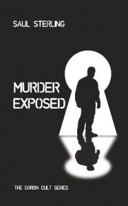 Title: Murder Exposed: The Corbin Cult Series, Author: Saul Sterling