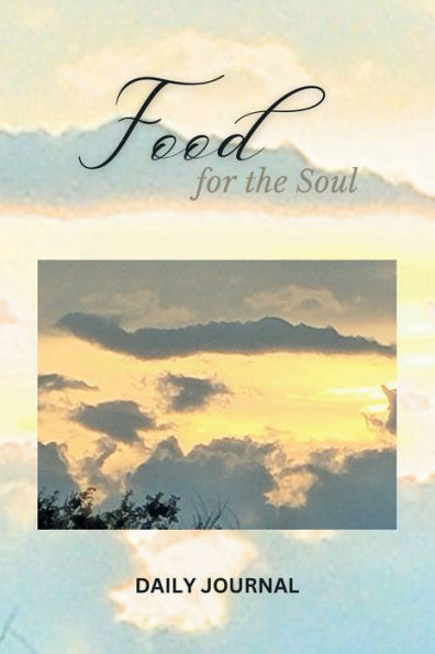 Food for the Soul: Daily Journal