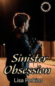 Title: Sinister Obsession: A Dancer Series Spinoff, Author: Lisa Perkins