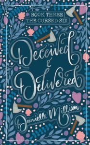 Title: Deceived and Delivered, Author: Danielle Million