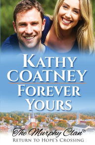 Title: Forever Yours, Author: Kathy Coatney