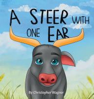 Title: A Steer with One Ear, Author: Christopher Wagner