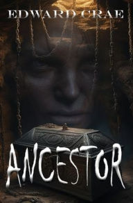 Title: Ancestor, Author: Edward Crae