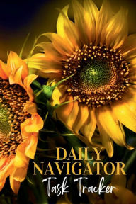 Title: Daily Navigator: Task Tracker:, Author: Annette Gamble