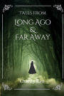 Tales From Long Ago and Far Away