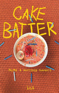 Title: Cake Batter, Author: Lils Purdon