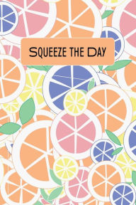 Title: Zesty Days: Citrus Inspired Daily Planner for Creative Souls:, Author: Sea Smoke Publishing