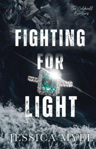 Title: Fighting For Light: A Dark Morally Grey Sports Romance, Author: Jessica Myel