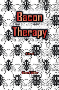 Book audio downloads Bacon Therapy by Edward Stiffler 9798881146191 English version