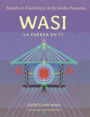 Wasi, La Fuerza en tï¿½