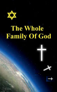 Title: The Whole Family Of God, Author: Ron Cash