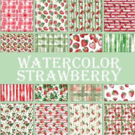 Title: Watercolor Strawberry Patterns: Scrapbook Paper Pad, Author: Nifty Crafty House