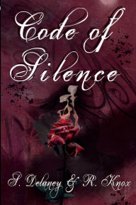 Free downloads books Code of Silence (English Edition) 9798881147129 by S. Delaney, R. Knox iBook