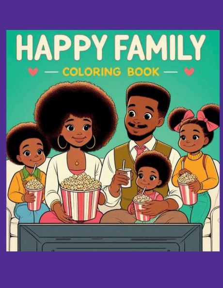 My Happy Family Coloring Book for All Ages