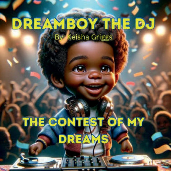 DreamBoy the DJ: The Contest of My Dreams: