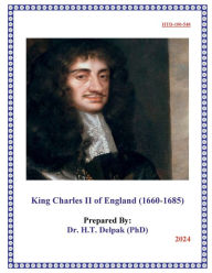 Title: King Charles II of England (1660-1685), Author: Heady Delpak