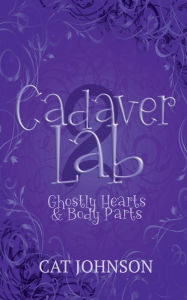 Cadaver Lab 2: Ghostly Hearts & Body Parts