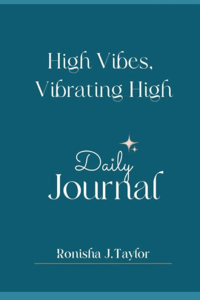 High Vibes, Vibrating High Daily Affirmations