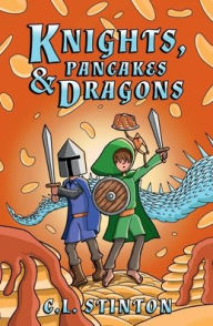 Title: Knights, Pancakes & Dragons, Author: Christopher Stinton