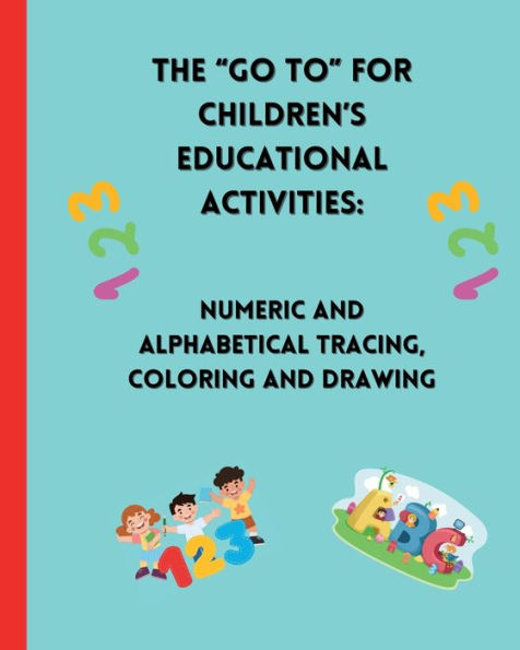 Children's Fun Educational Activities, Pre-School, Kindergarten: :Numeric & Alphabetical Tracing, Coloring and Drawing, Fun Activities For Children