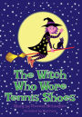 The Witch Who Wore Tennis Shoes