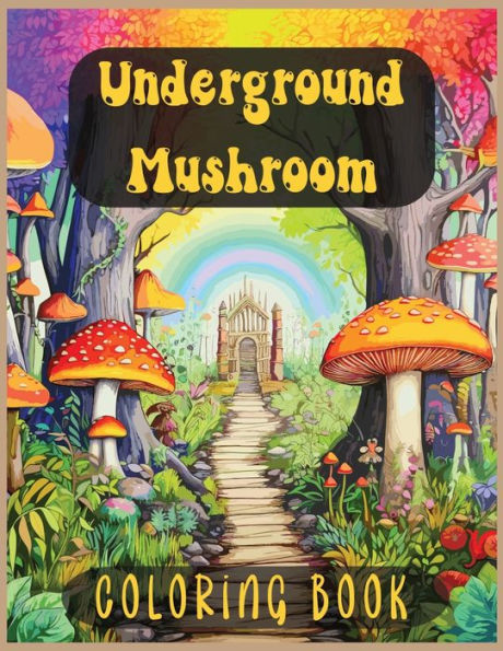 Underground Mushroom Coloring Book