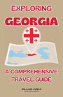 Exploring Georgia: A Comprehensive Travel Guide