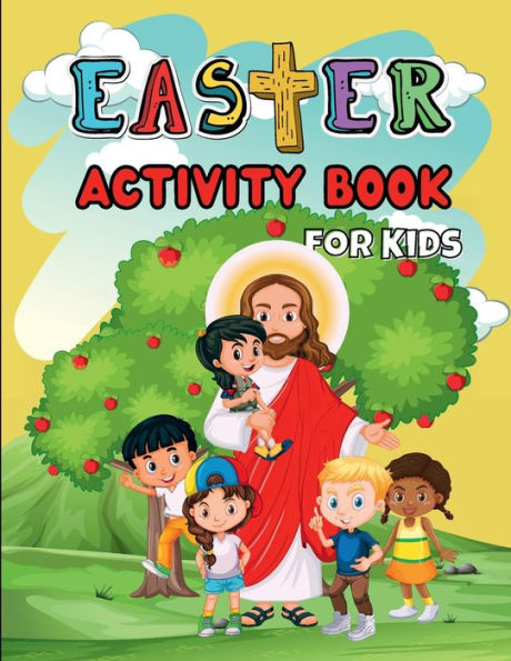 Easter Activity Book For Kids: STEM Challenges, Coloring, Mazes, Connect the dots, Spot the Difference, Creative Writing and Much More...