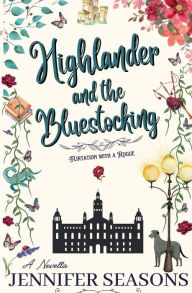 Title: Highlander and the Bluestocking, Author: Jennifer Seasons