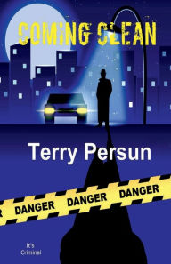 Title: Coming Clean: a Detective Ink novel:, Author: Terry Persun