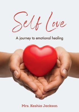 Self Love: A Journey to Emotional Healing