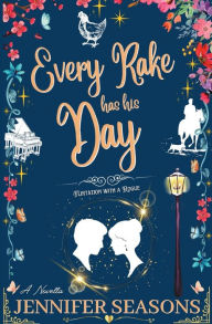 Title: Every Rake Has His Day, Author: Jennifer Seasons