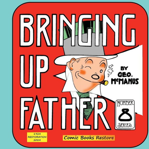Bringing Up Father, Eighth Series: Edition 1924, Restoration 2024