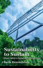 Sustainability to Sustain: A Basic Guide to Sustainable Management