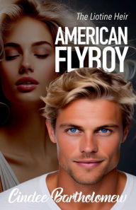 Title: American Flyboy, Author: Cindee Bartholomew